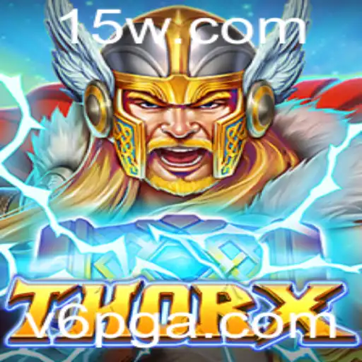Explorando ThorX: Aventuras e Estratégias no Universo V6pg